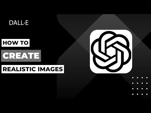 How To Create Realistic Images Using DALL·E !