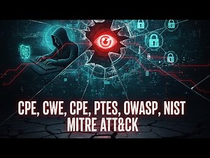 The ULTIMATE Guide to CWE,PTES, OWASP, NIST and MITRE ATT&CK!