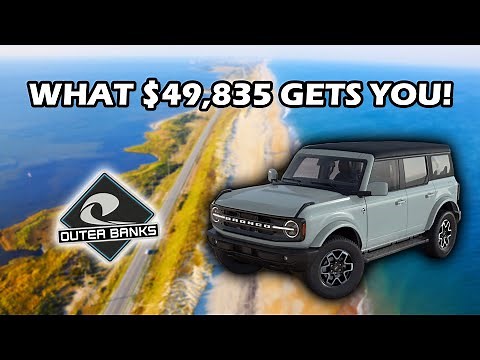 2024 FORD BRONCO OUTER BANKS - Build and Price Guide