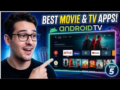5 Best Movie And TV Apps For Android TV 2026 (Top Picks)