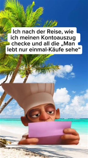 Kontoauszug nach dem Urlaub: Wer noch? 😂💸
