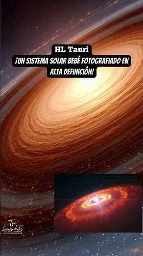 HL Tauri: El sistema solar bebé fotografiado en alta definición