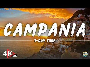 Campania: 7-Day Tour of Breathtaking Coasts, Ancient Ruins and Authentic Villages | 4K Travel Video