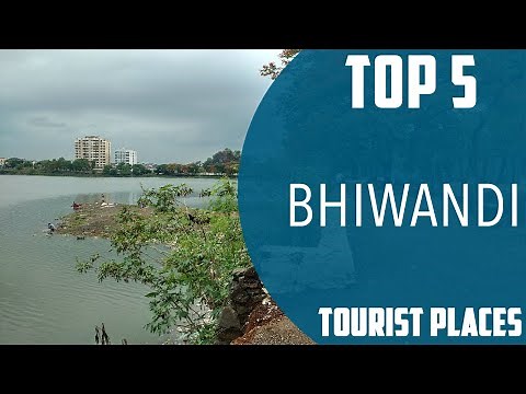 Top 5 Best Tourist Places to Visit in Bhiwandi | India - English