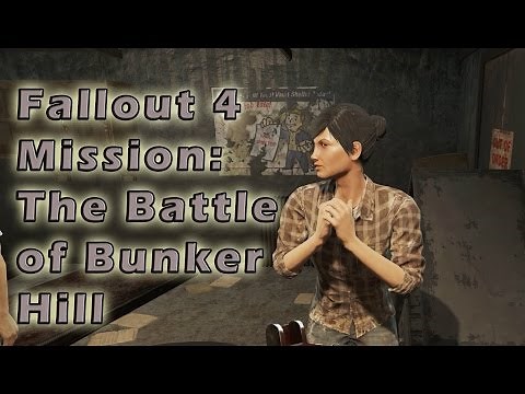 Fallout 4 Gameplay Mission: The Battle of Bunker Hill | Walkthrough | Father The Institute