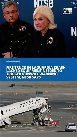 Fire truck in LaGuardia crash lacked equipment needed to trigger runway warning system, NTSB says