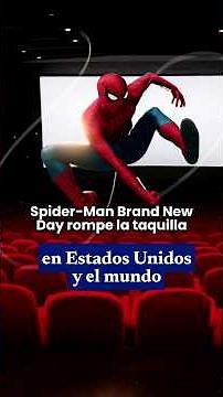 🕷️ Spider-Man: Brand New Day Smashes Global Box Office with Historic Opening