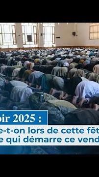 Aïd el-Kébir 2025 : que célèbre-t-on lors de cette fête musulmane qui démarre ce vendredi ?