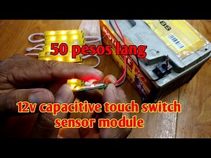 12V CAPACITIVE TOUCH SWITCH SENSOR MODULE