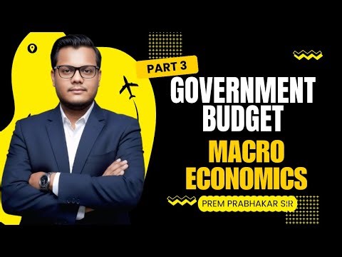 Government Budget Class 12 🔥 | Part 3 | CBSE & Bihar Board