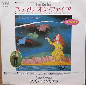 Aztec Camera - Still On Fire