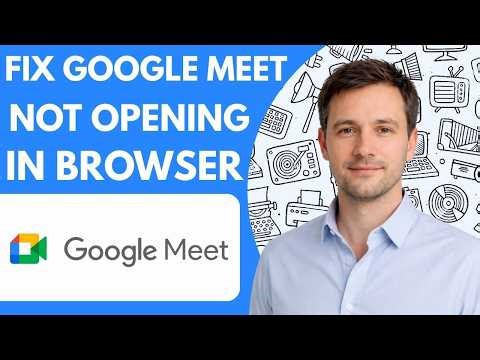 How To Fix Google Meet Not Opening In Browser Full Guide 2026