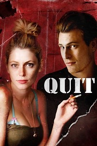 Quit Summary, Trailer, Cast, Where to Watch and More