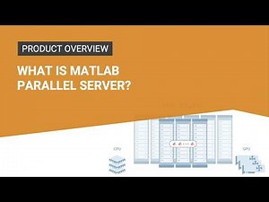 What Is MATLAB Parallel Server?