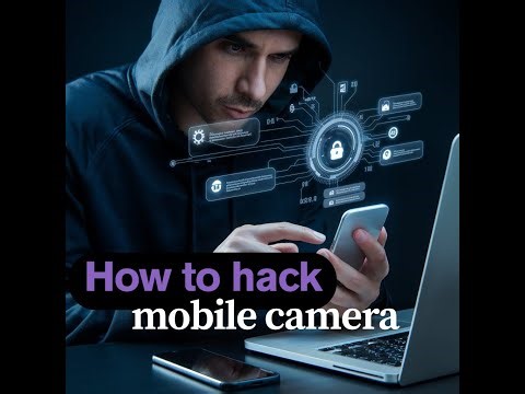 how to hack mobile camera live