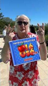 Olé Osé - Vol.2 - Patrick Sébastien