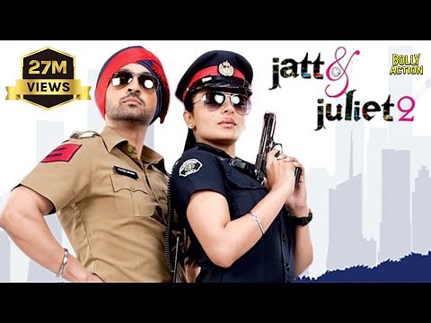Jatt & Juliet 2 Full Movie | Diljit Dosanjh | Hindi Dubbed Movies 2021 | Neeru Bajwa | Bharti Singh