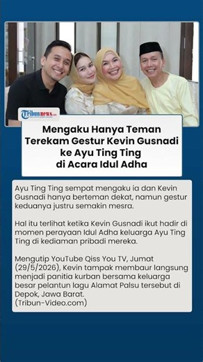 Meski Disebut Hanya Teman, Gestur Kevin Gusnadi dan Ayu Ting Ting Bikin Netizen Berspekulasi