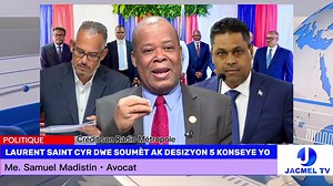 Le Coordonnateur du Conseil Présidentiel de Transition Laurent Saint-Cyr doit soumettre à la décision de la majorité signant la révocation du premier ministre Alix Didier Fils-Aimé affirme Me. Samuel Madistin. Crédit son Radio Métropole | Jacmel TV