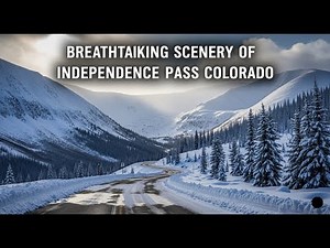 Exploring the Breathtaking Scenery of Independence Pass, Colorado: A Must-See Destination Travelers