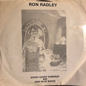 Ron Radley & The Gumdrops - Goody Goody Gumdrop / Deep Blue Water
