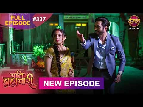 Pati Brahmachari | Full Episode 337 | 15 June 2026 | Full HD #Newepisode | Dangal TV