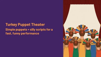 Turkey Puppet Theater —Simple Puppets & Silly Scripts (Full Lesson   Printables)