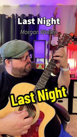 Learn to Play Last Night by Morgan Wallen on Guitar | Guitar Tutorial