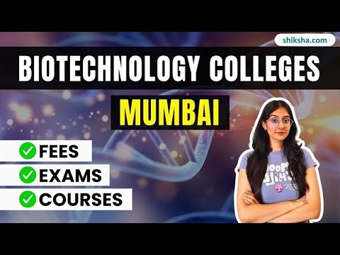 Biotechnology Colleges in Mumbai | Courses, Fees, Admission & Placement #biotechnologycollegesmumbai
