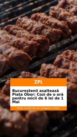 Bucureștenii asaltează Piața Obor: Cozi de o oră pentru micii de 6 lei de 1 Mai