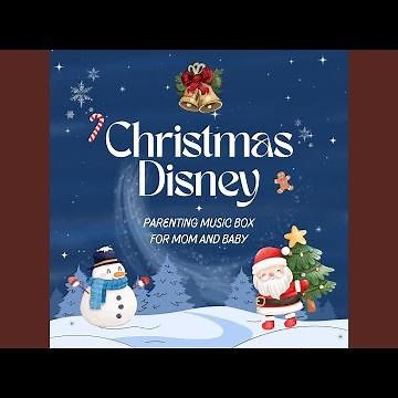 Winter Wonderland - Parenting Music Box for Mom and Baby (Cover) [Disney's "Very Merry Christmas"]