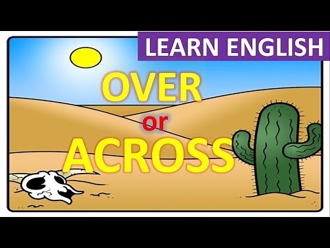 Prepositions in English | Over vs. Across | English Grammar Lesson