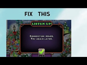 How to Fix "Connection issues" in My Singing Monsters