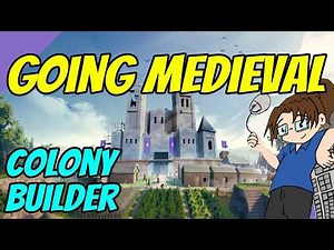GOING MEDIEVAL: Out of Early Access! - Stream 2