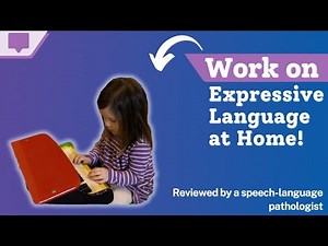 Toddler Speech Development: Expressive Language and Communication Activities