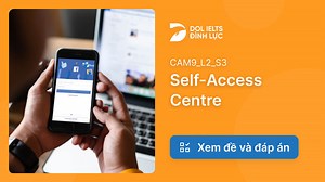 Self-Access Centre IELTS Listening Answers With Audio, Transcript, And Explanation | IELTS Listening Practice @dolacademy - Học Tiếng Anh Free - Chất lượng Premium