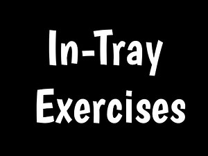 In-Tray Exercises | How To Pass In-Tray Exercises | E- Exercises |