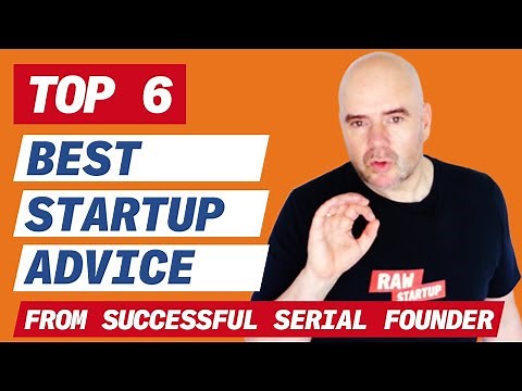 Best Startup Advice (From Successful Serial Founder)