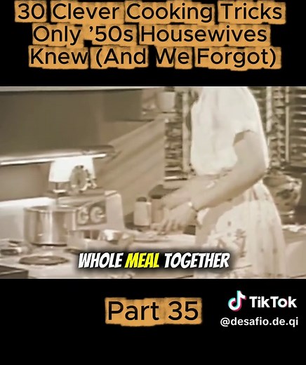 30 Clever Cooking Tricks Only ’50s Housewives 35 #viral #cooking #vintagecooking #cookingtricks #cookingideas
