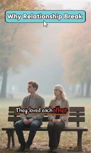 Relationship Breakup Reasons 🤝⤵️ #relationship #love #broken #english #storytime #motivation