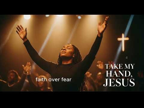 Take My Hand, Jesus | Gospel Praise and worship