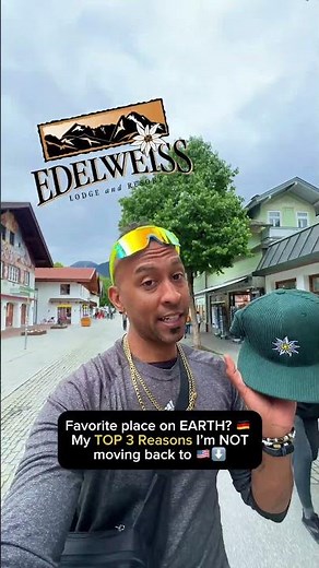 NOT Moving Back to America: Top 3 Reasons Why I Love Garmisch Germany - Bavarian Alps & Edelweiss