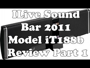 ILive Sound Bar 2011 Model iT188b Review Part 1
