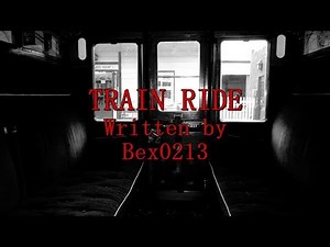 Horrors Of The Rails 2: Train Ride - Creepypasta Reading