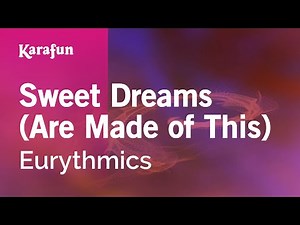 Sweet Dreams (Are Made of This) (long version) - Eurythmics | Karaoke Version | KaraFun