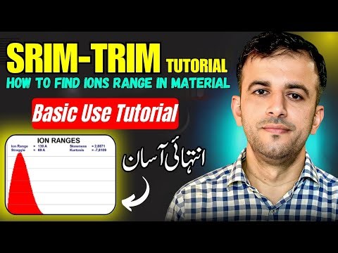 How to Use SRIM TRIM Simulation | Basic Tutorial for Ion Beam Analysis