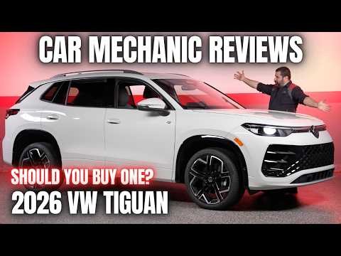 Should You Buy a 2026 Volkswagen Tiguan? Thorough Review By A Mechanic