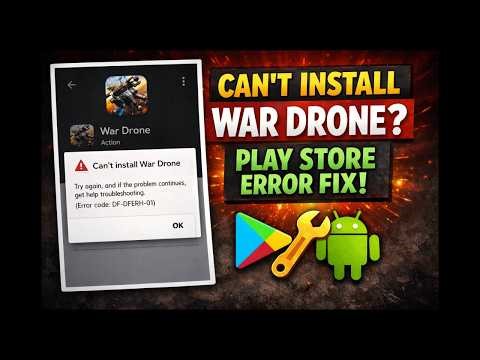 Can’t Install War Drone? Play Store Error Fix (2026 Updated Guide)