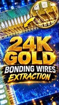 24k Gold Bonding Wires Extracted From Cameras | Gold Recovery