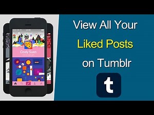How to View All Your Liked Posts on Tumblr App?